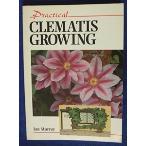 Practical Clematis Growing (Practical Gardening S.)
