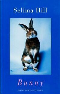 Bunny - Winner of the Whitbread Poetry Award