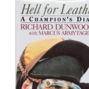 Hell for Leather: A Champion's Diary