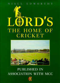Lord's: The Home of Cricket