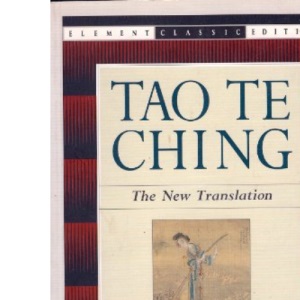 Tao Te Ching - The New Translation