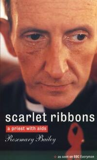 Scarlet Ribbons: A Priest with AIDS