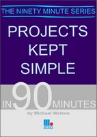 Projects Kept Simple in 90 Minutes