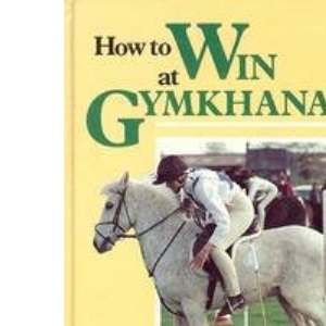 How to Win at Gymkhanas