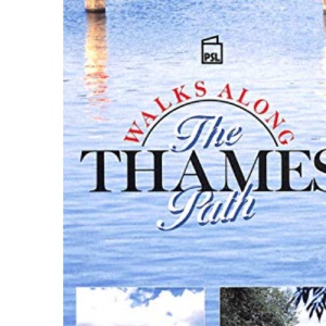 Walks Along the Thames Path