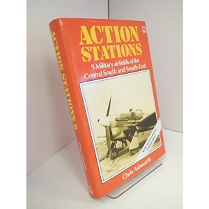 Action Stations: Military Airfields of Central South and South-east v. 9