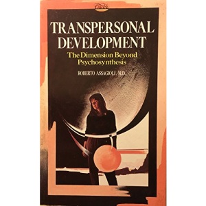 Transpersonal Development: Dimension Beyond Psychosynthesis