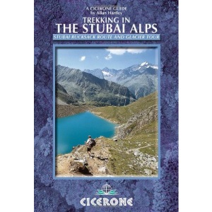 Hut-to-Hut in the Stubai Alps: Walking the popular Stubai Rucksack Route and the Stubai Glacier Tour (A Cicerone guide)