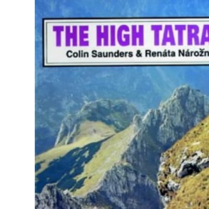 Walking in the High Tatras (Slovakia and Poland): Including the Western Tatras in Poland and the White Tatras in Slovakia (Cicerone guides)