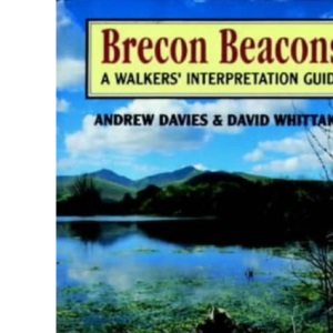 The Brecon Beacons: Walker's Interpretation Guide (Cicerone Guide)