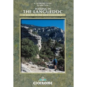Walking in the Languedoc: 32 Routes in Haute Languedoc (Cicerone Guide)