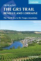 The GR5 Trail - Benelux and Lorraine