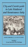 City and Countryside in Late Medieval and Renaissance Italy