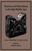 Warriors and Churchmen in the High Middle Ages