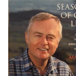 Seasons of Our Lives: A Personal Collection to Amuse, Comfort and Inspire