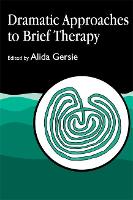 Dramatic Approaches to Brief Therapy