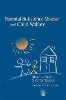 Parental Substance Misuse and Child Welfare