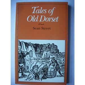 Tales of Old Dorset (County Tales S.)