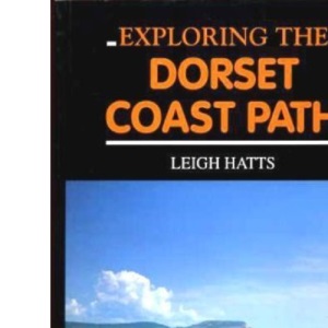 Exploring the Dorset Coast Path
