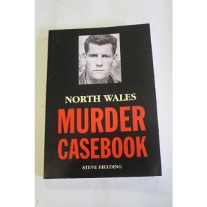 North Wales Murder Casebook