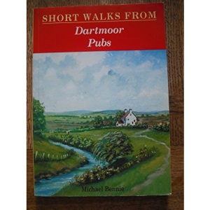 Short Walks from Dartmoor Pubs (Pub Walks S.)