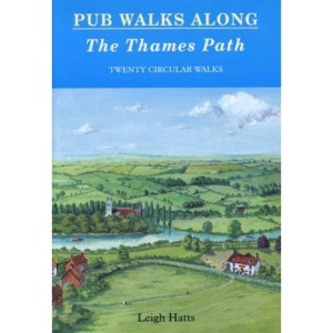 Pub Walks Along the Thames Path: Twenty Circular Walks (Pub Walks S.)
