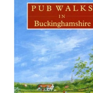 Pub Walks in Buckinghamshire (Pub Walks S.)