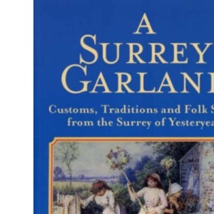 A Surrey Garland (Nostalgia)