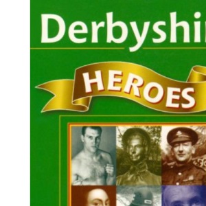 Derbyshire Heroes