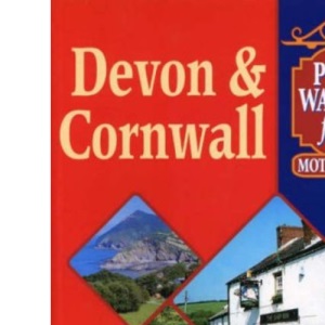 Pub Walks for Motorists: Devon and Cornwall (Pub Walks for Motorists S.)
