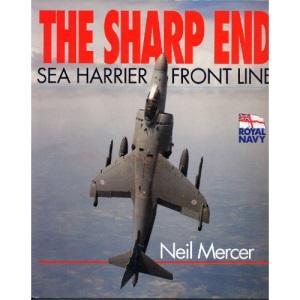 The Sharp End: Sea Harrier Front Line Operations