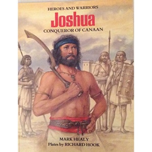 Joshua: Conquerer of Canaan (Heroes & Warriors S.)