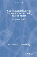 Get Through MRCPsych: Preparation for the CASC, Second edition