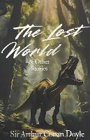The Lost World and Other Stories