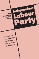 The Centennial History of the Independent Labour Party