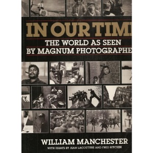 In our time - the world as seen by Magnum photographers