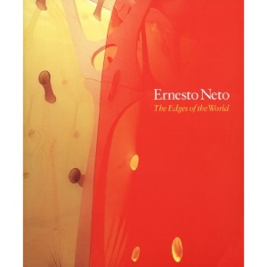 Ernesto Neto: The Edges of the World