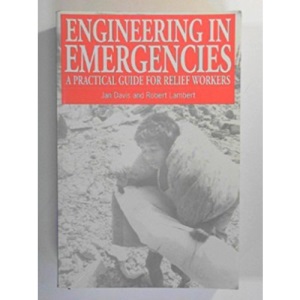 Engineering in Emergencies: A Practical Guide for Relief Workers