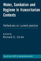 Water, Sanitation and Hygiene in Humanitarian Contexts