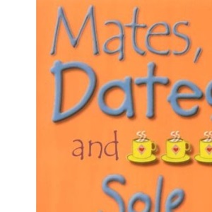 Mates, Dates and Sole Survivors (Truth Dare Kiss Or Promise) (Truth Dare Kiss Or Promise)