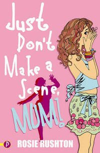 Just Don't Make a Scene, Mum! (Leehampton) (Leehampton)