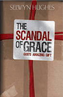 The Scandal of Grace
