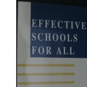 Effective Schools for All