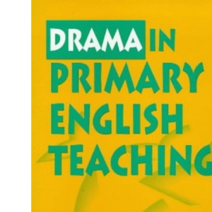 Drama in Primary English Teaching