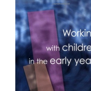 Working with Children in the Early Years