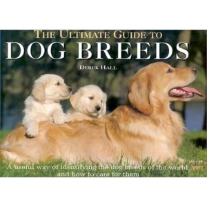 The Ultimate Guide to Dog Breeds