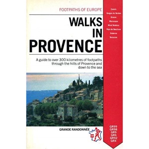 Walks in Provence (Footpaths of Europe)