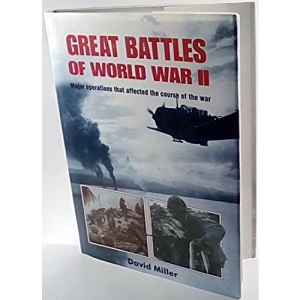 Great Battles of World War Ii: Major Operations that Changed the Course of the War
