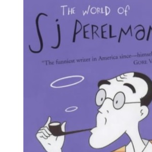 The World of S.J.Perelman (Prion Humour Classics)