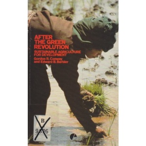 After the Green Revolution: Sustainable Agriculture for Development